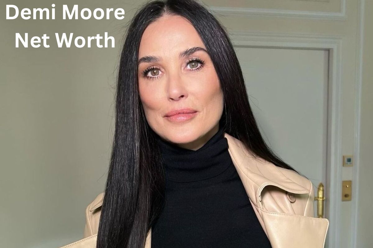 Demi Moore Net Worth