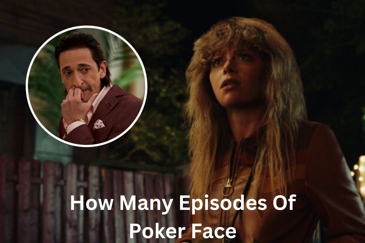 How Many Episodes Of Poker Face