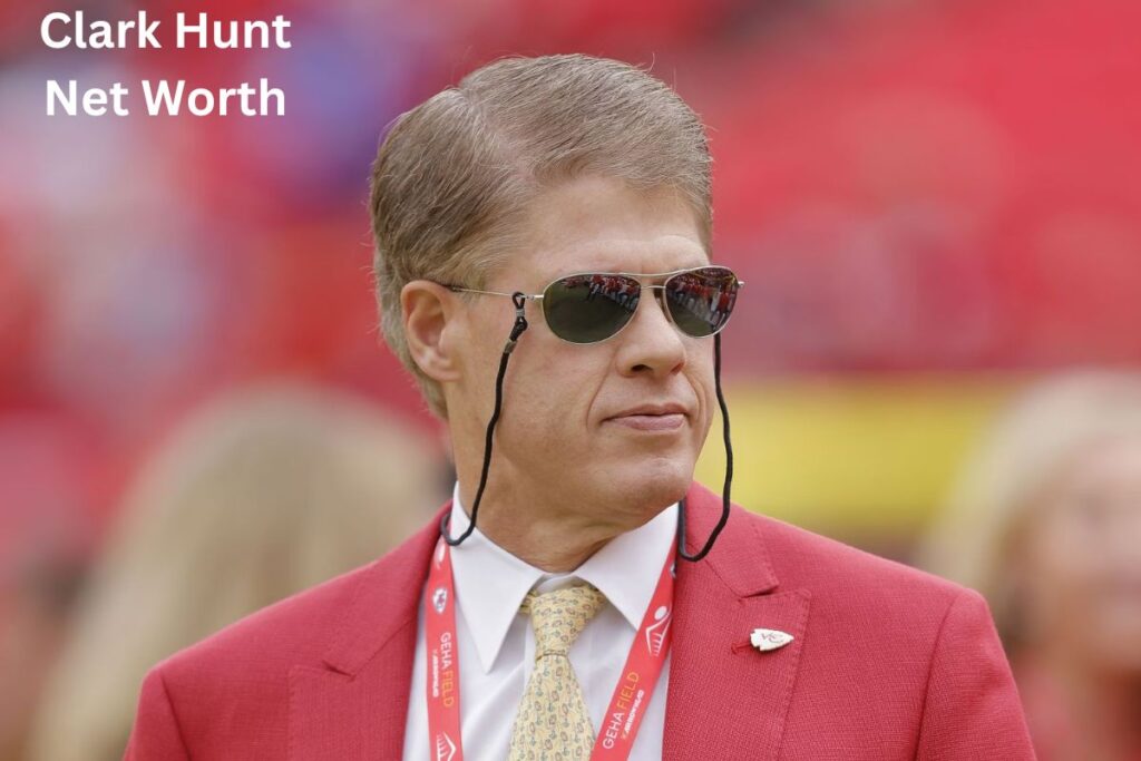 Clark Hunt Net Worth