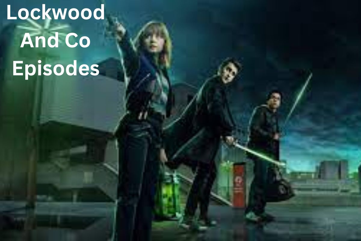 Lockwood And Co Episodes