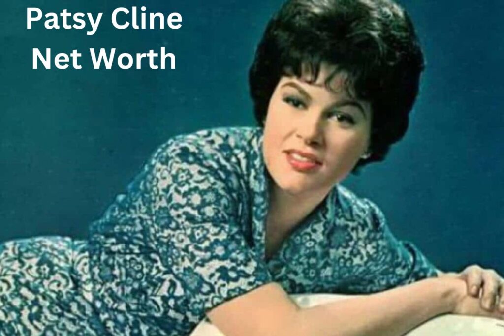 Patsy Cline Net Worth