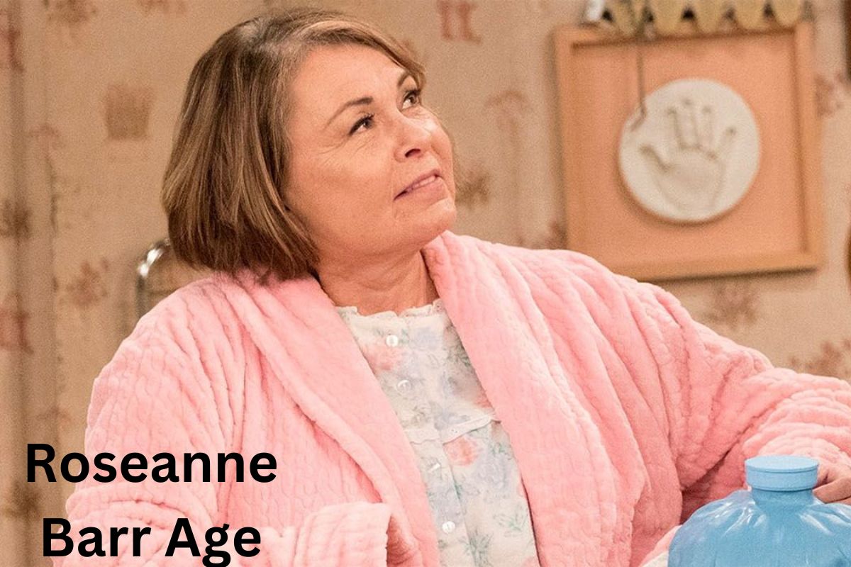 Roseanne Barr Age