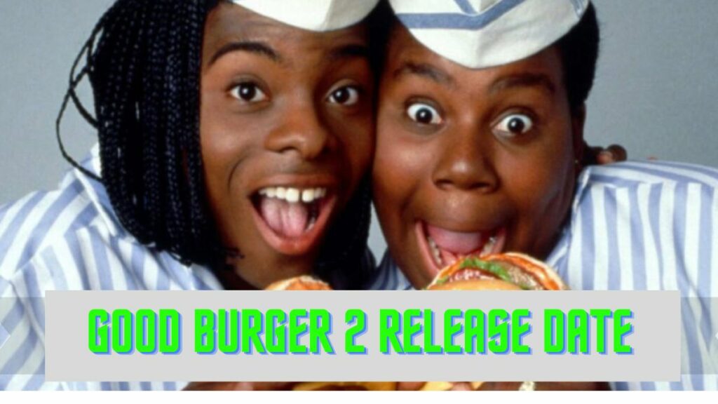 Good Burger 2 Release Date