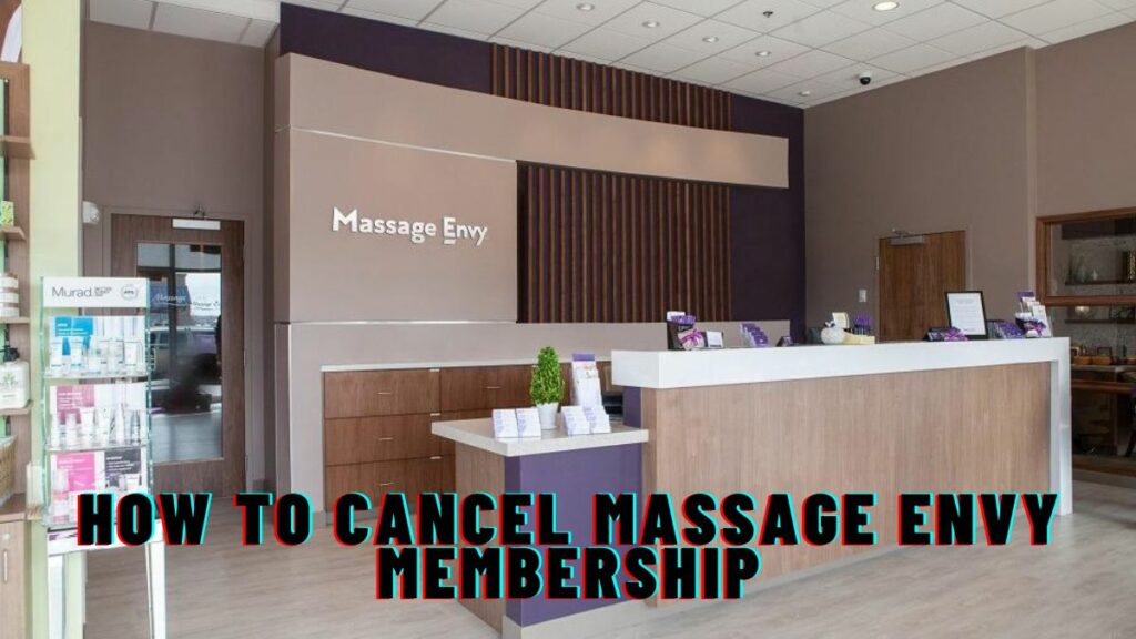 How To Cancel Massage Envy Membership