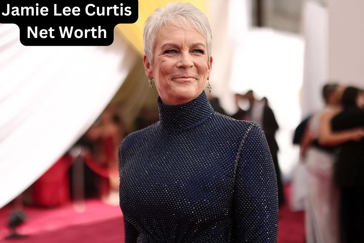 Jamie Lee Curtis Net Worth