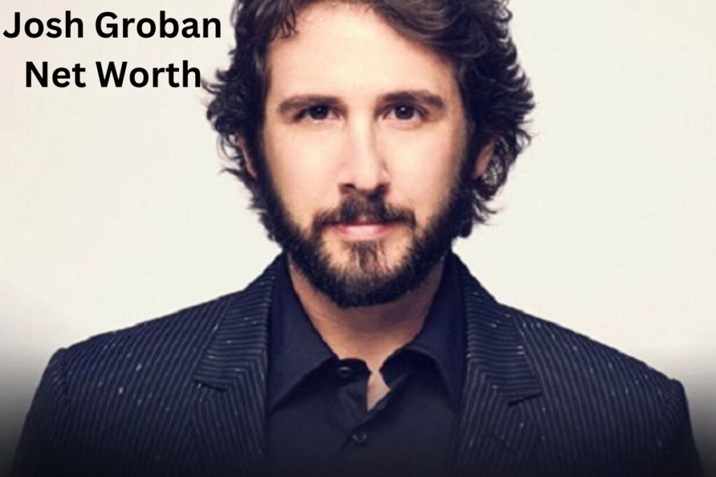 Josh Groban Net Worth