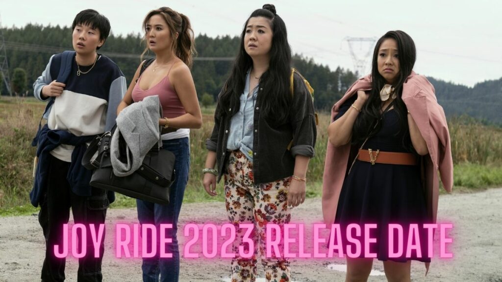 Joy Ride 2023 Release Date