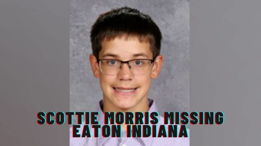 Scottie Morris Missing Eaton Indiana