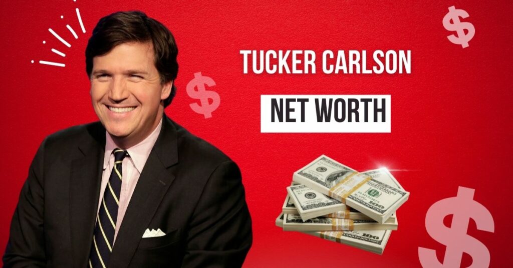 Tucker Carlson Net Worth