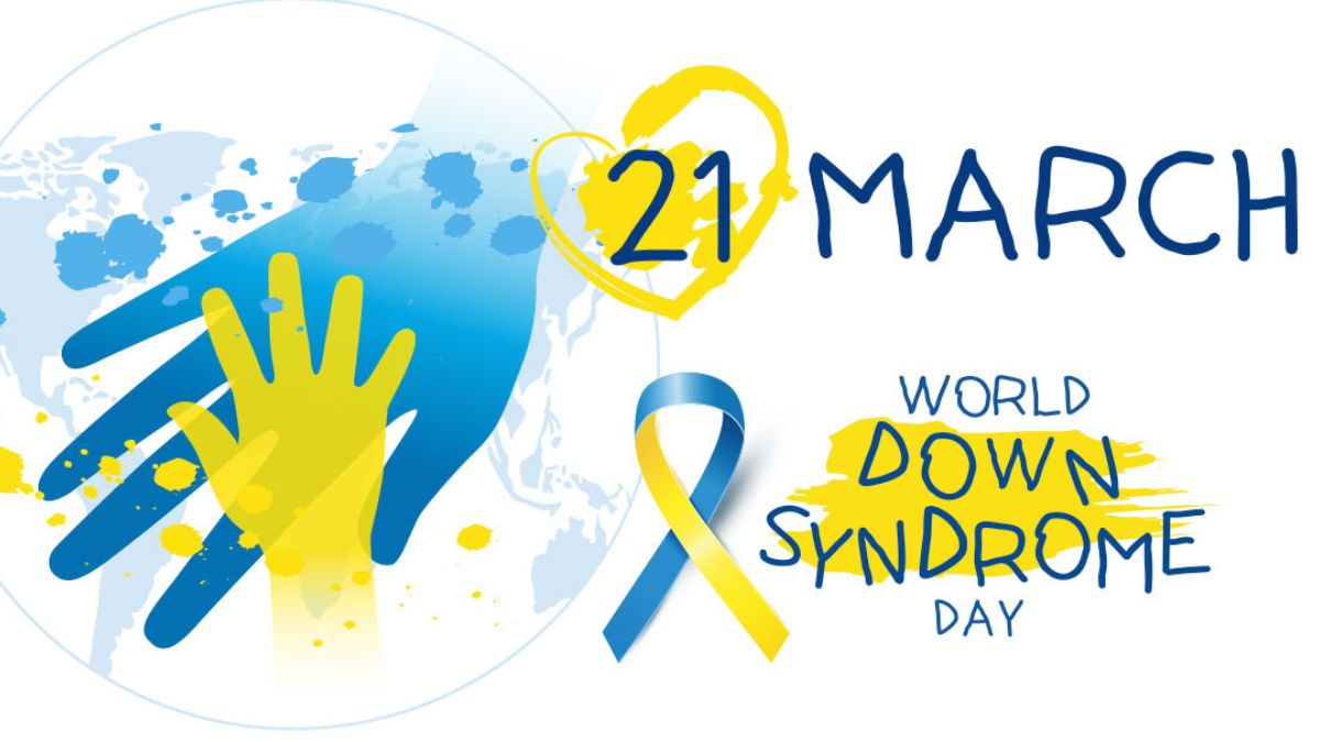 When Is World Down Syndrome Day And What Is Its Significance