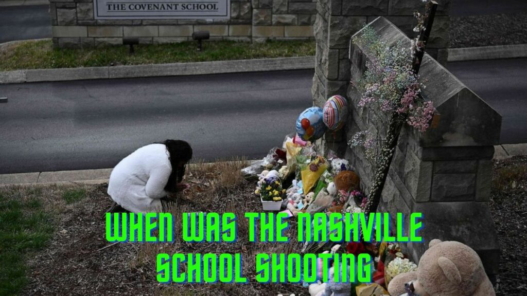 When Was The Nashville School Shooting