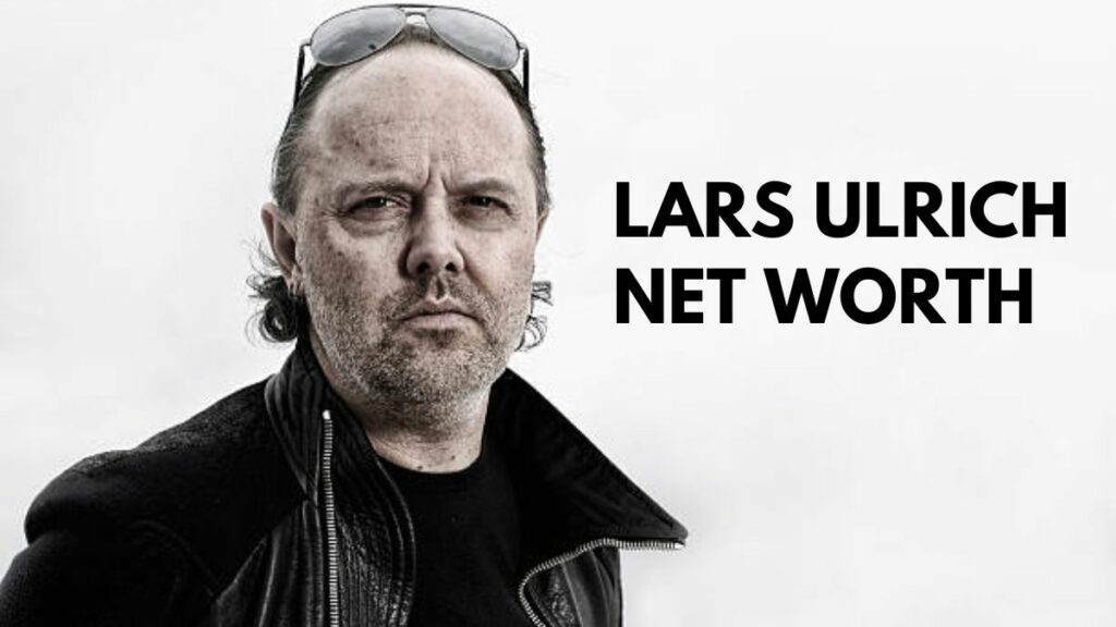 Lars Ulrich Net Worth