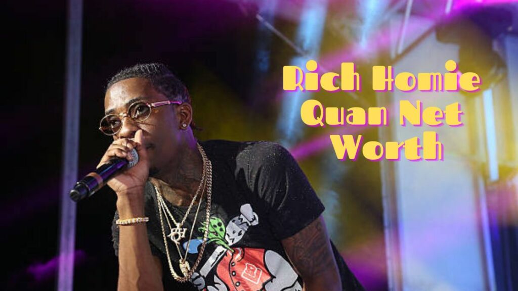 Rich Homie Quan Net Worth