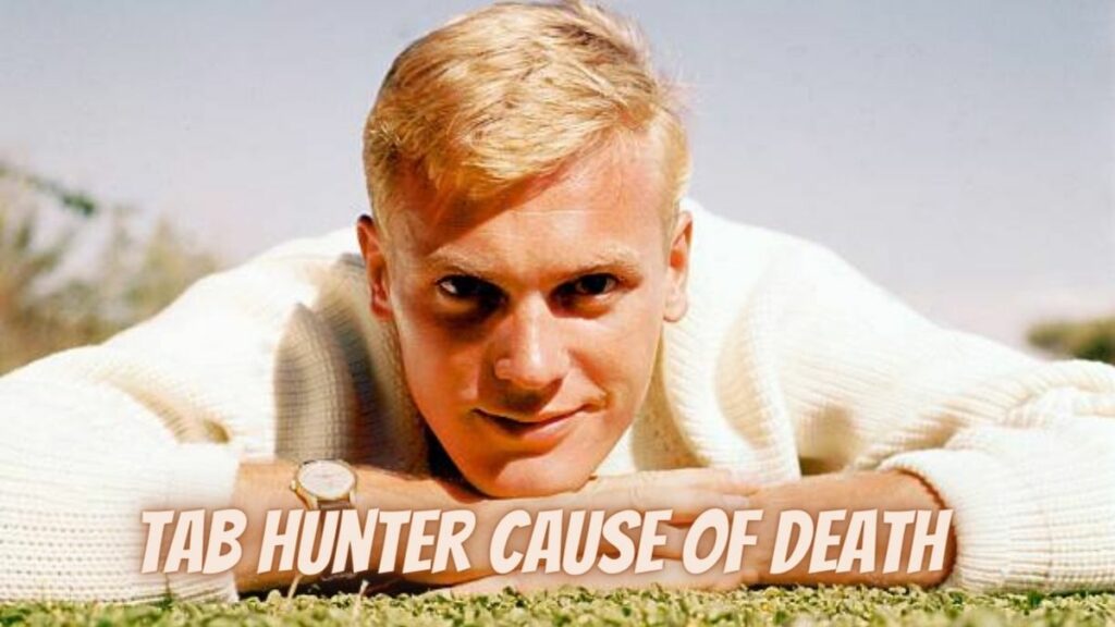 Tab Hunter Cause Of Death