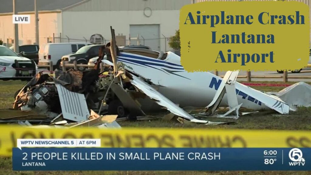 Airplane Crash Lantana Airport