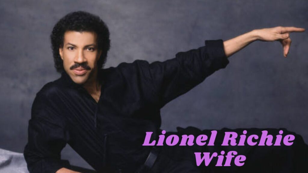 Lionel Richie Wife