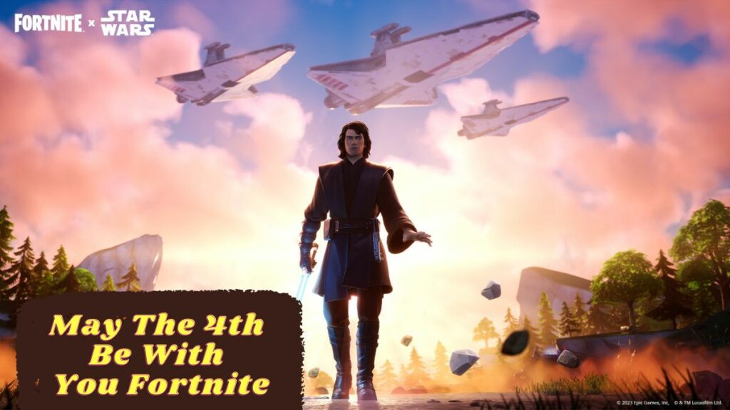 May The 4th Be With You Fortnite