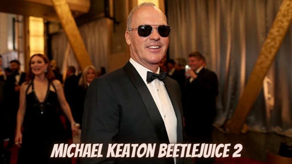 Michael Keaton Beetlejuice 2