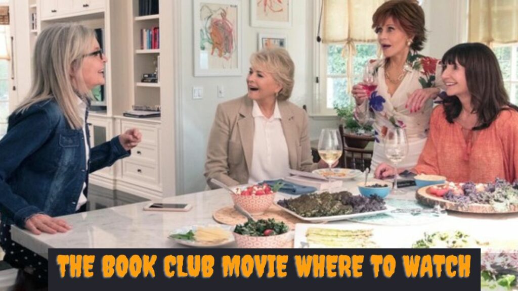 The Book Club Movie Where To Watch