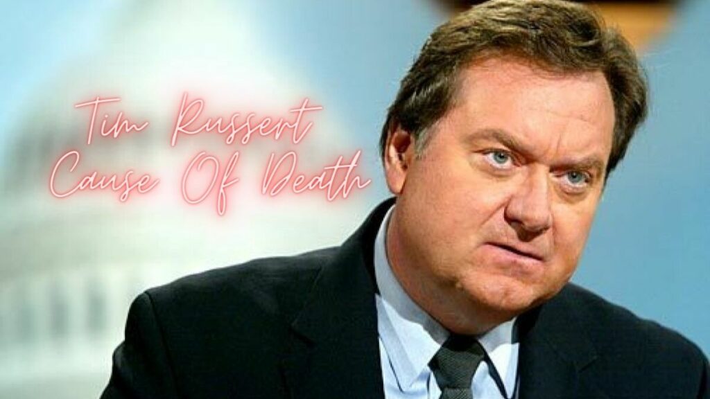 Tim Russert Cause Of Death