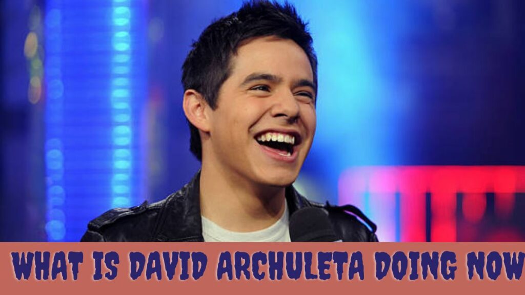 What Is David Archuleta Doing Now