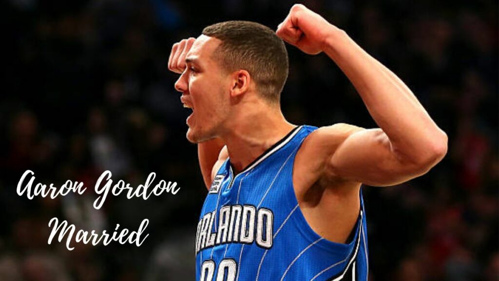 Aaron Gordon Married