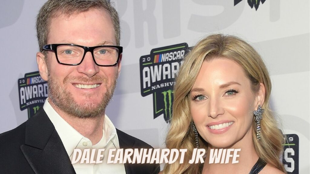 Dale Earnhardt Jr Wife