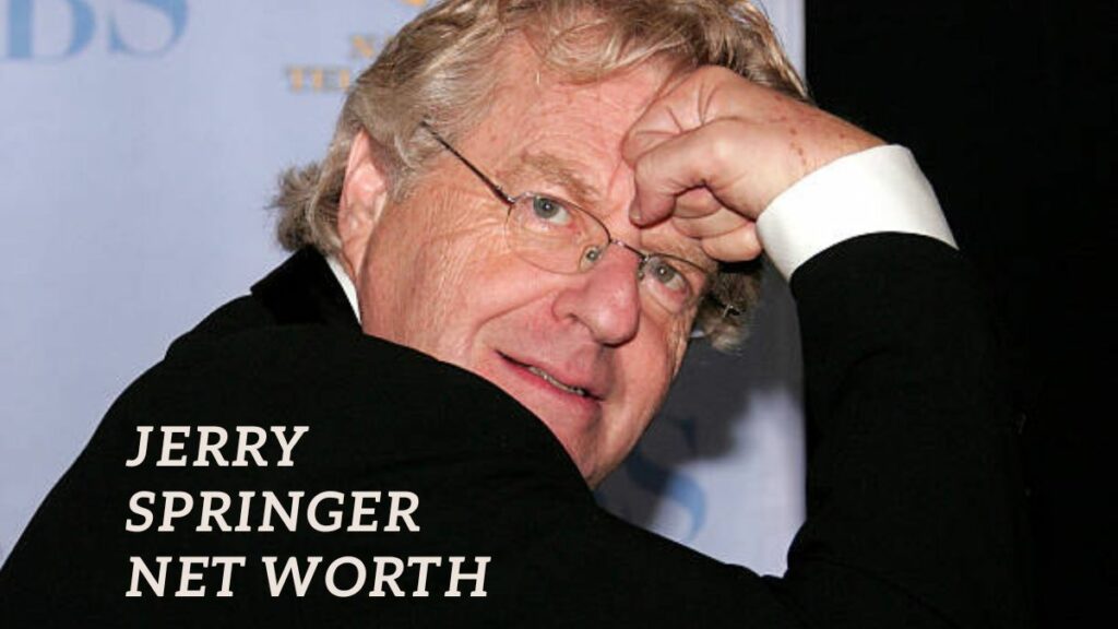 Jerry Springer Net Worth