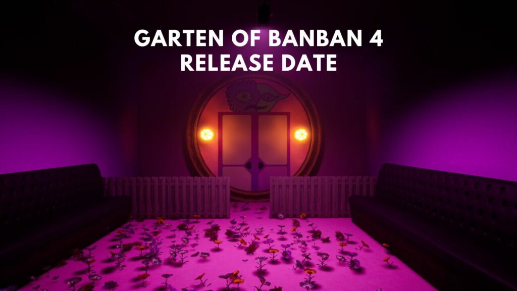 Garten Of Banban 4 Release Date