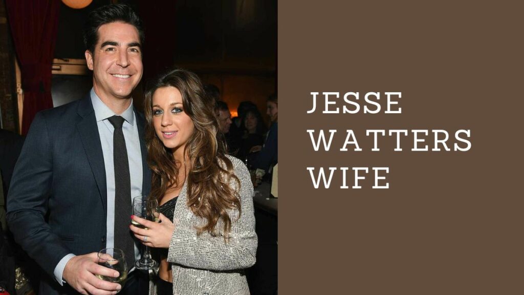 Jesse Watters Wife