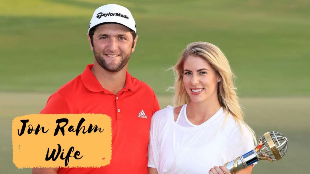 Jon Rahm Wife