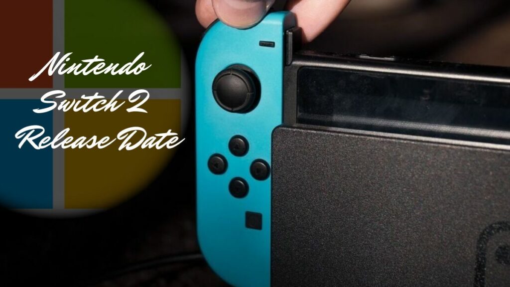 Nintendo Switch 2 Release Date