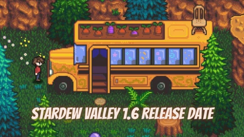 Stardew Valley 1.6 Release Date