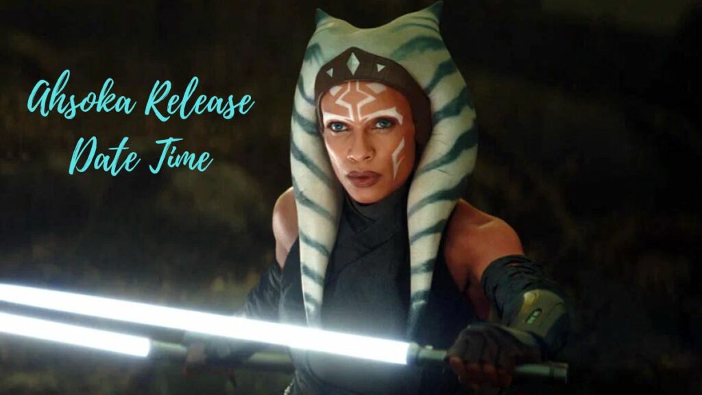 Ahsoka Release Date Time