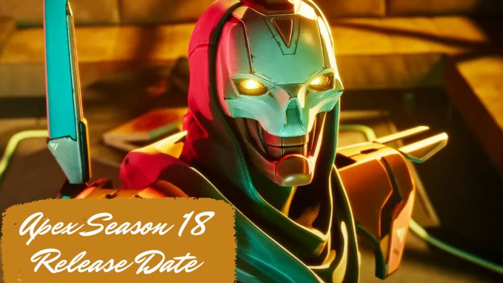 Apex Season 18 Release Date