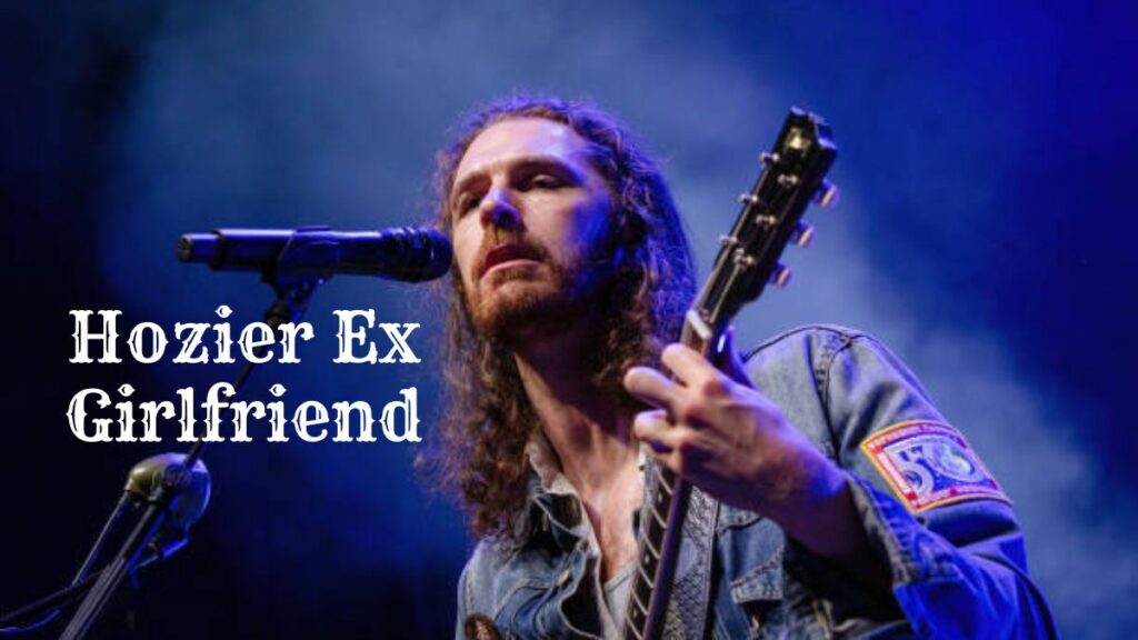 Hozier Ex-Girlfriend