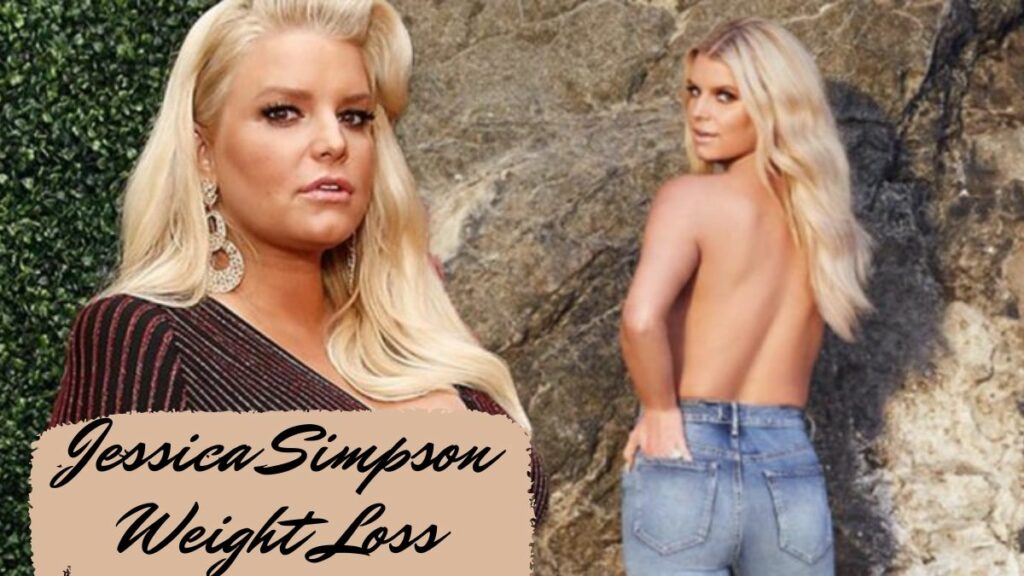 Jessica Simpson Weight Loss