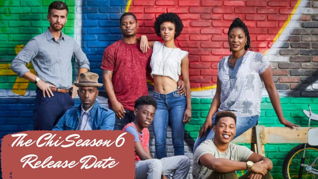 The Chi Season 6 Release Date