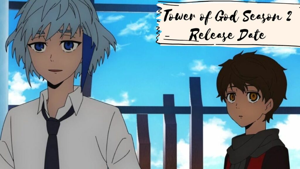 Tower of God Season 2 Release Date