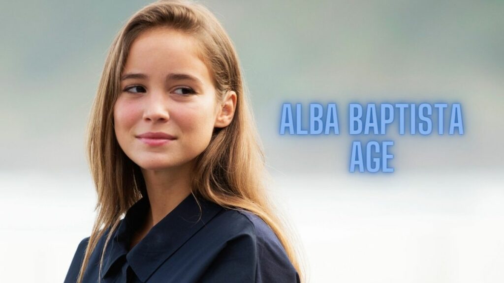 Alba Baptista Age