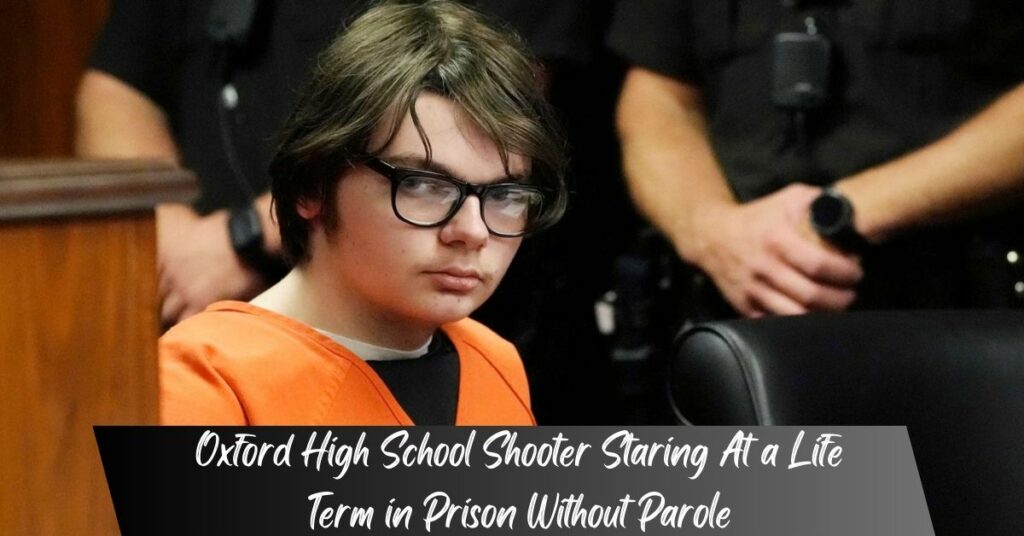 Oxford High School Shooter Staring At a Life Term in Prison Without Parole