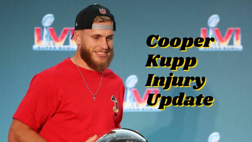 Cooper Kupp Injury Update