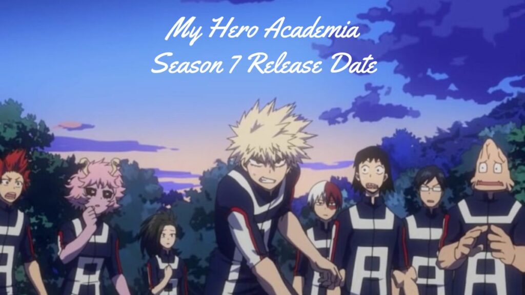 My Hero Academia Season 7 Release Date