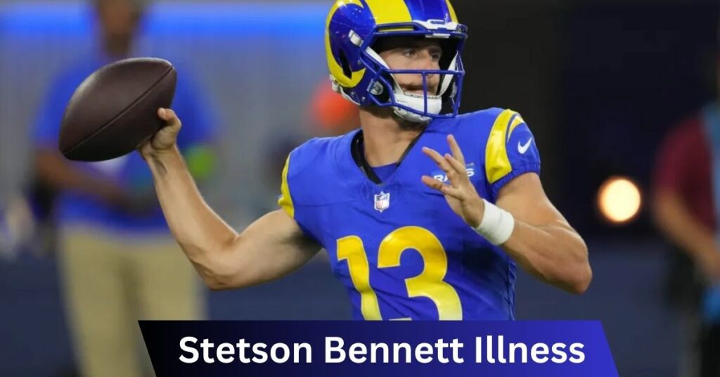 Stetson Bennett Illness