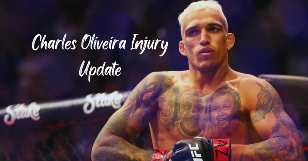 Charles Oliveira Injury Update