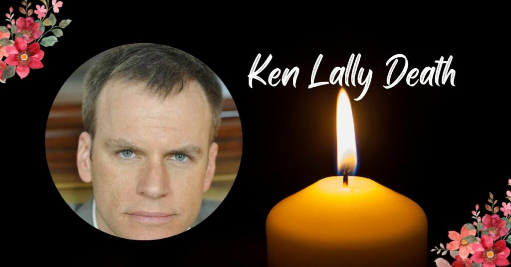 Ken Lally Death