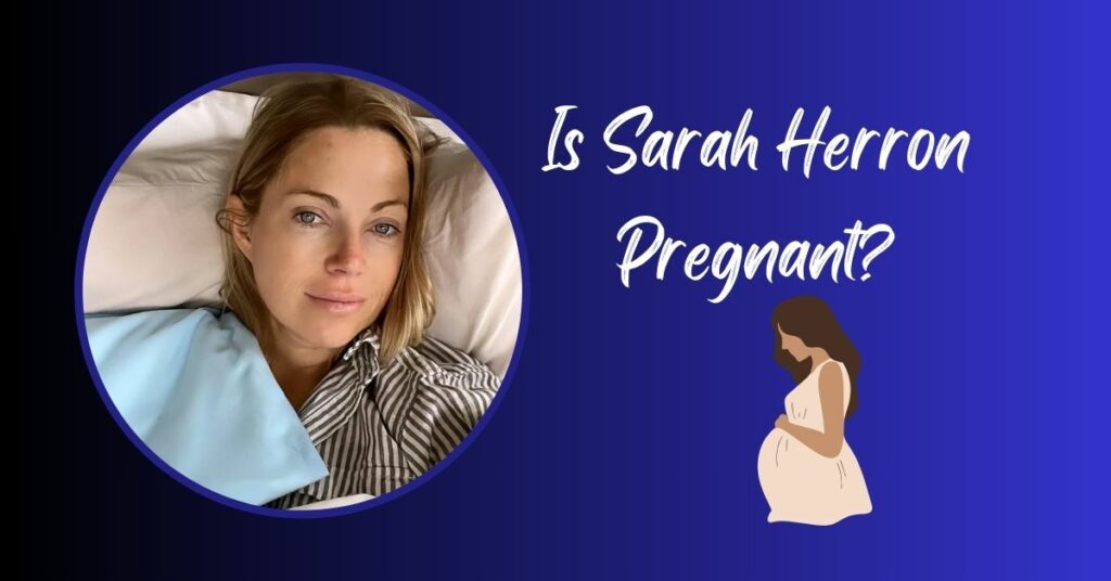 Is Sarah Herron Pregnant?