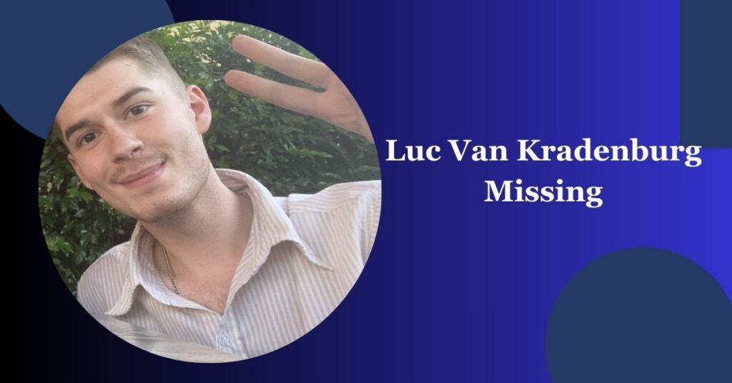 Luc Van Kradenburg Missing